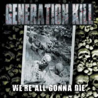 generationkill-weallgonnadie