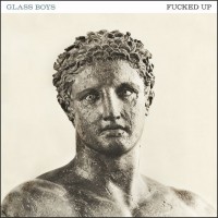 140716 Fucked-Up-Glass-Boys-Cover-Art