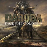 DAGOBA_Face_the_colossus